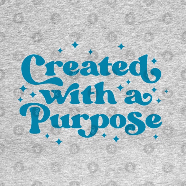 Created With A Purpose | Motivational Quote by ilustraLiza